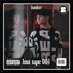 BAXKER LOST TAPE 001
