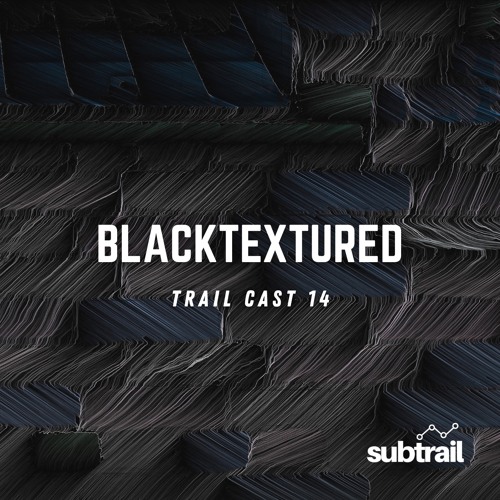 Trail Cast 14 - Blacktextured