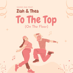 To The Top (On The Floor)