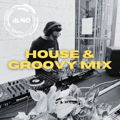 SET HOUSE & GROOVY MIX BY ALXIO