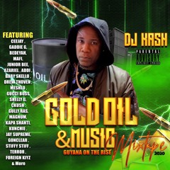 "GOLD OIL & MUSIC"  100% GUYANESE ARTISTS MIX
