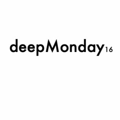 deepMonday podcast 16