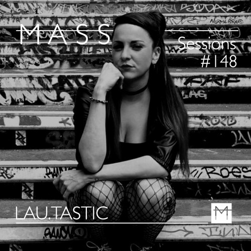 MASS Sessions #148 | Lau.tastic