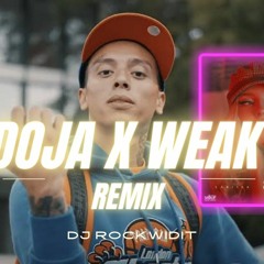 CENTRAL CEE - DOJA X WEAK (LARISSA LAMBERT) ROCKWIDIT REMIX