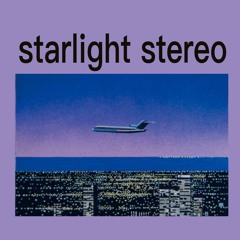 starlight stereo