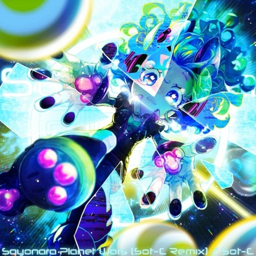 Sayonara Planet Wars (Sot-C Remix)