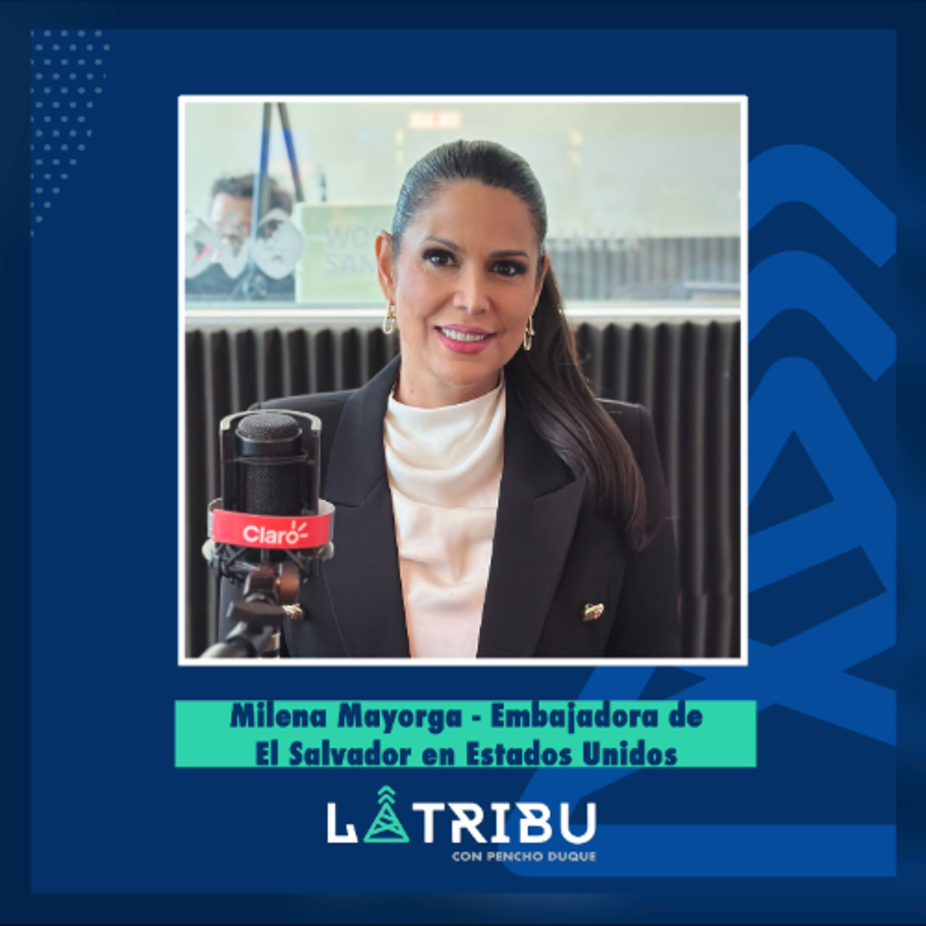 Milena Mayorga - Embajadora de El Salvador en Estados Unidos