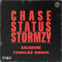 CHASE & STATUS FT. STORMZY - BACKBONE (TOMILEZ REMIX)
