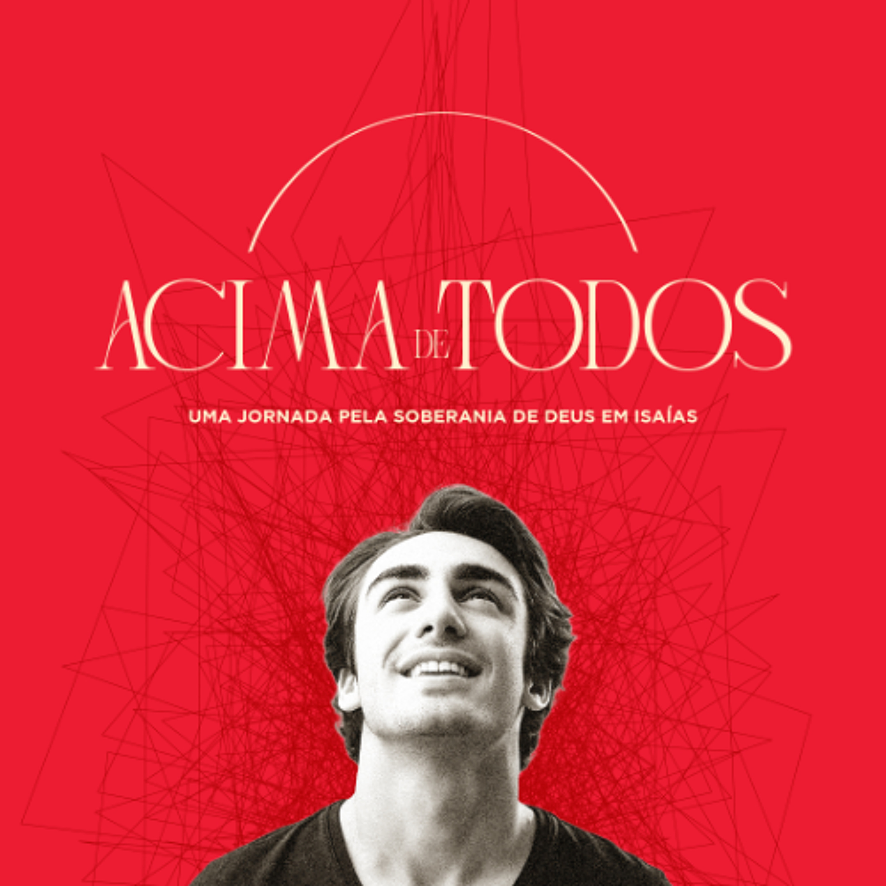 Soberano sobre o futuro | Acima de todos - Nathanael Baldez