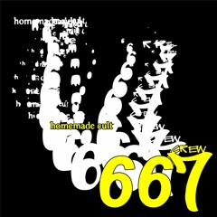 Homemade cult by 667 crew