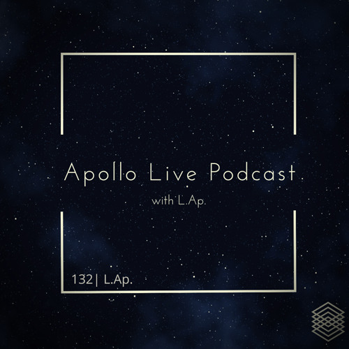 Apollo Live Podcast 132 | L.Ap.