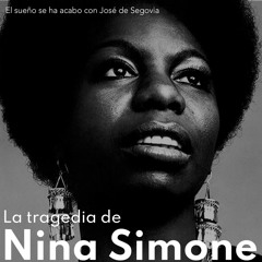 La tragedia de Nina Simone - José de Segovia
