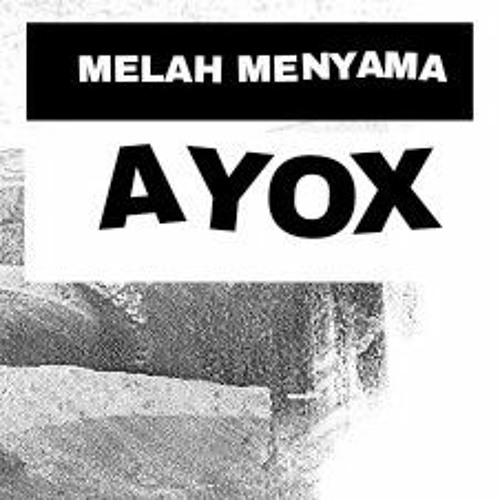 MELAH MENYAMA - AYOX.mp3