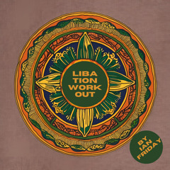 LIBATION WORKOUT by Ian Friday 9-15-25