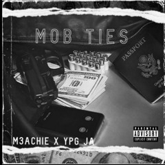M3ACHIE X YPG JA - "MOB TIES" (Official Audio)