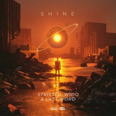 Strixter & Wido & Last Word - Shine