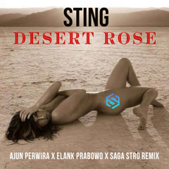 DESERT ROSE - Ajun Perwira x Elank Prabowo x Saga Stro EDIT