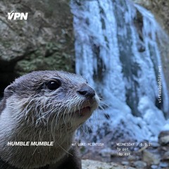 VPN x Humble Mumble 6-9-21