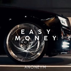 ANONEYM - Easy Money