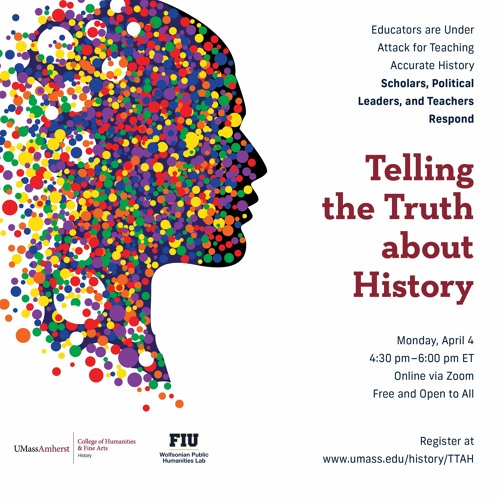 Stream telling the truth about history by umass amherst history