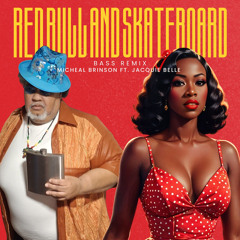 Red Bull and Skateboard (Bass Remix) [feat. Jacquie Belle]