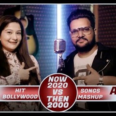 Now (2020) vs Then (2000) Hit Bollywood Songs Mashup | Anurag Ranga & Pooja Rangra | New to Old Song