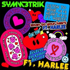 Symmetrik (feat. Harlee) - Listen To Your Heart (Solo Suspex Remix)