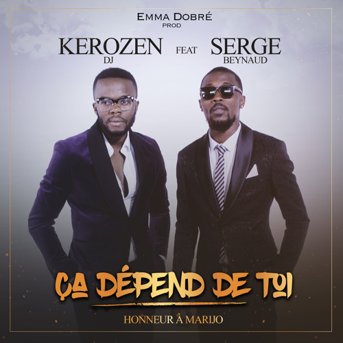 Stream Ca dépend de toi (feat. Serge Beynaud) by kerozen boulevard dj |  Listen online for free on SoundCloud
