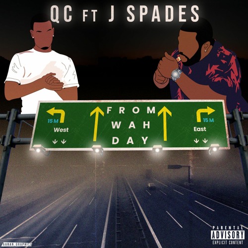 QC Ft J Spades - From Wah Day