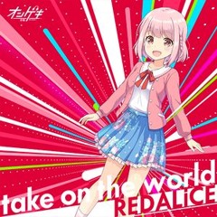 [ONGEKI] TAKE ON THE WORLD - REDALiCE