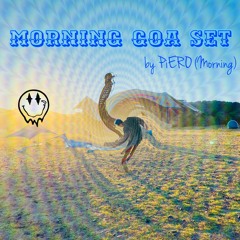 DJ PiERO - Morning Goa Set