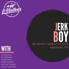 LV Mixtape 177 - Jerk Boy (JB Edits) [Sosilly Edits]