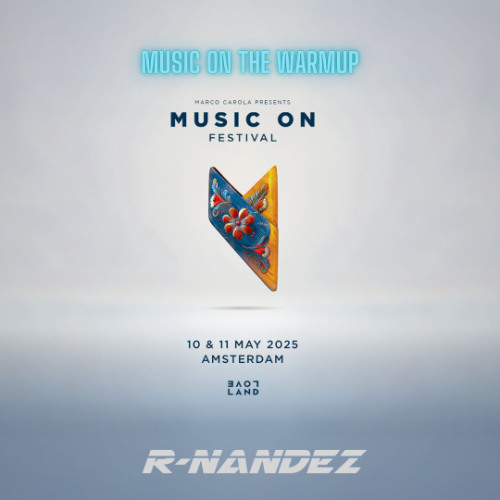 R-NANDEZ | Music On Festival Amstedam 2025 |The Warmup