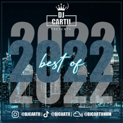 Best Of 2022 Mix - (Ft. Drake, Burna Boy, Lil Uzi, Cardi B, Lil Baby, Skillibeng & More)