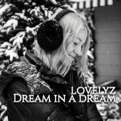 Lovelyz - Dream In A Dream(cover)