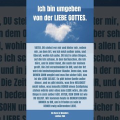 LEKTION 264 Ich bin umgeben von der LIEBE GOTTES