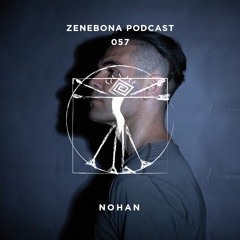Zenebona Podcast 057 - Nohan