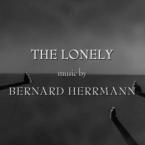 Bernard Herrmann - Twilight Zone Theme (The Lonely)
