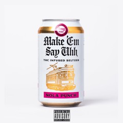 Make Em Say