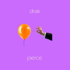 drak - pierce.