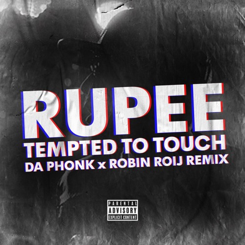 Rupee - Tempted To Touch (Da Phonk & Robin Roij Remix)