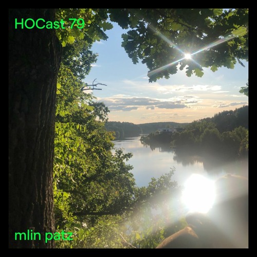 HOCast #79 - mlin patz