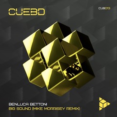 Benluca Bettoni - Big Sound (Mike Morrisey Remix)