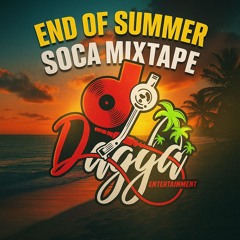 END OF SUMMER (SOCA MIXTAPE) (DJ DAGGA)