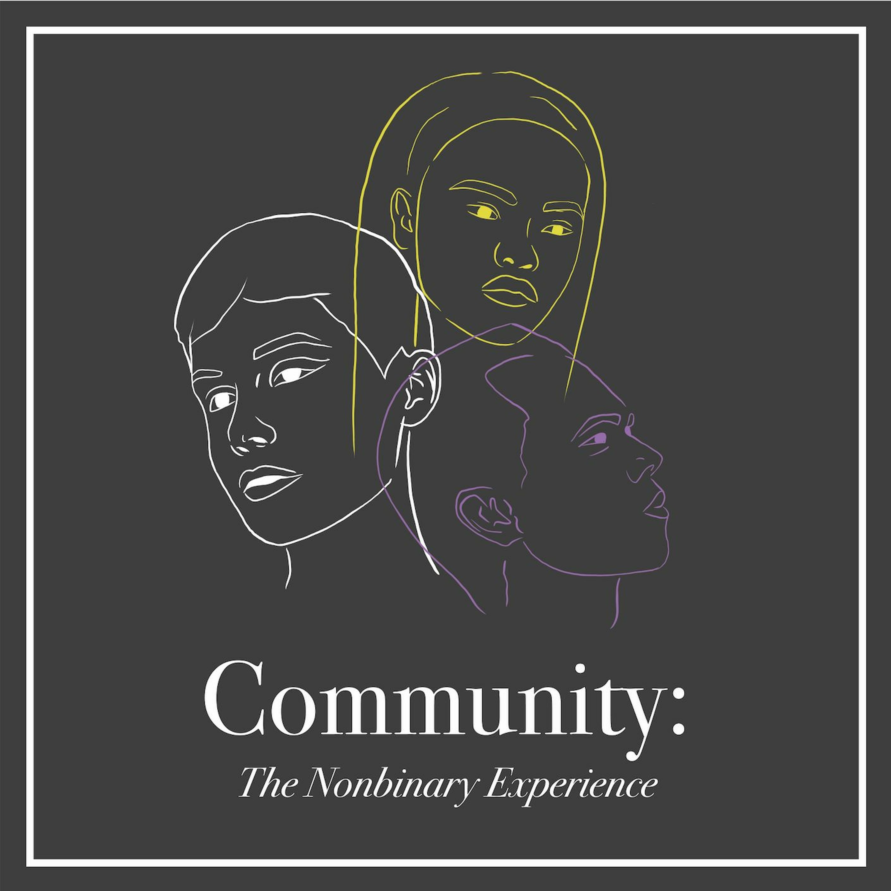 cover of episode Community Episode 1: The Nonbinary Experience