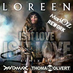 David Max ft Thomas vs Loreen vs Daglar - Is it Love (Mark Oz Rework Personal) FREE DOWNLOAD
