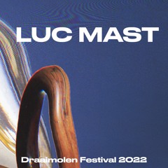 Luc Mast at Draaimolen Festival 2022