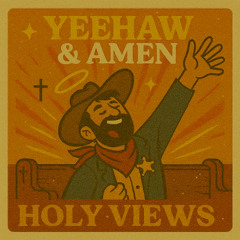 Yeehaw & Amen - Christian Country Rap