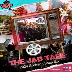 THE JAB TAPE (GRENADA SOCA MIX 2024)