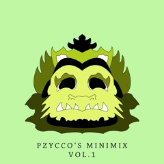 Pzycco's Minimix Vol. 1 (Upcoming Releases 2021)
